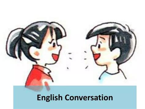 Ppt English Conversation Powerpoint Presentation Free Download Id