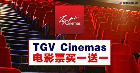 Tgv cinemas sdn bhd (also known as tgv pictures and formerly known as tanjong golden village) is the second largest cinema chain in malaysia. TGV Cinemas电影票买一送一 - WINRAYLAND