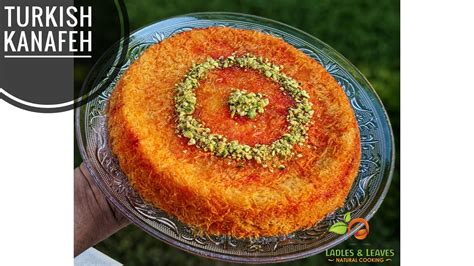 Kanafeh Künefe Kunāfah Kanafa Knafeh Easy To Make Turkish Dessert With Middle Eastern