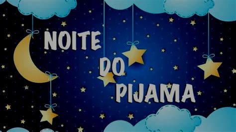 Noite Do Pijama Desfile Do Pijama Youtube