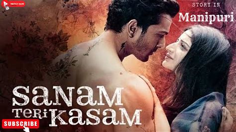 Sanam Teri Kasam Romance Drama Explained In Manipuri Movie Explain