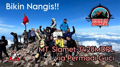 Bikin Nangis Pendakian Gunung Slamet Via Permadi Guci Pendaki