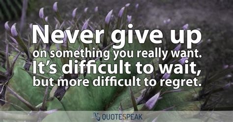 30 Inspirational Quotes About Not Giving Up Page 3 Of 3 Quotespeak