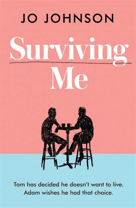 Book Extract Surviving Me By Jo Johnson Novel Kicks