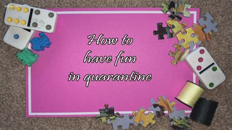 Fun Things To Do In Quarantine