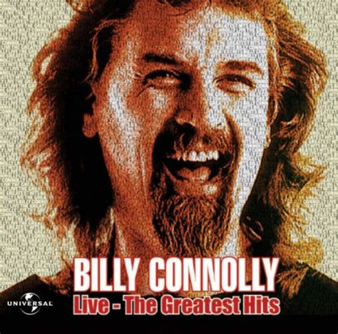 Billy Connolly Live By Billy Connolly