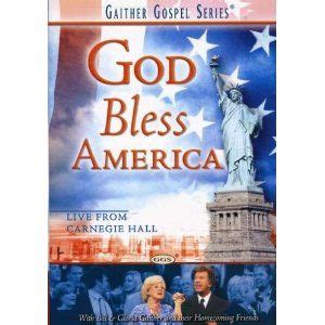 God Bless America God Bless America Gaither Gaither Gospel