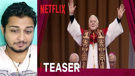 THE TWO POPES Official Trailer Reaction Anthony Hopkins Jonathan Pryce Netflix YouTube