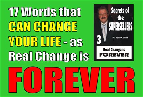 17 Words That Can Change Your Life As Real Change Is Forever Peter