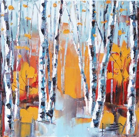 Here Are My Signature Palette Knife Birch Trees With Tons Of Thick Oil