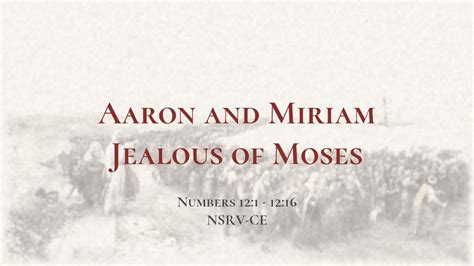 Aaron And Miriam Jealous Of Moses Holy Bible Numbers 121 1216