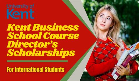 Kent Business School Course Directors Scholarships For International