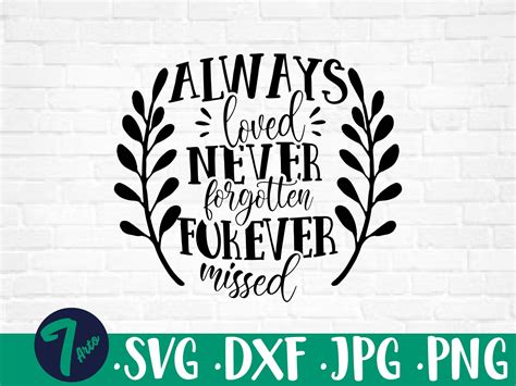 Always Loved Never Forgotten Forever Missed SVG Memorial | Etsy