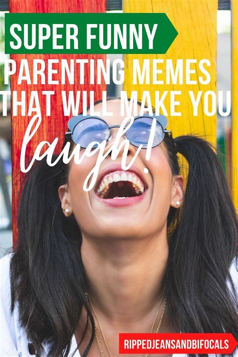 A Woman Laughing With The Caption Super Funny Parenting Memes That Will
