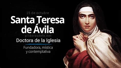 Santa Teresa De Ávila Virgen Mística Y Doctora De La Iglesia