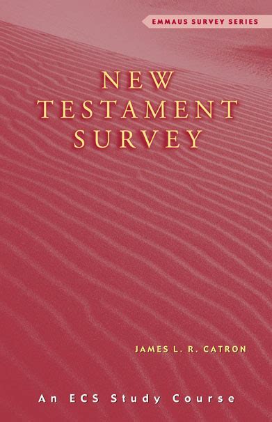 New Testament Survey Matthew To Revelation Emmaus Bible
