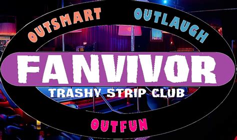 Fanvivor Trashy Strip Club Irc Rp Community Wiki Fandom