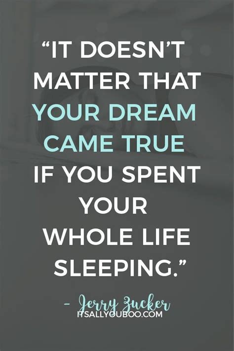 118 Inspirational Quotes About Making Dreams Come True Artofit