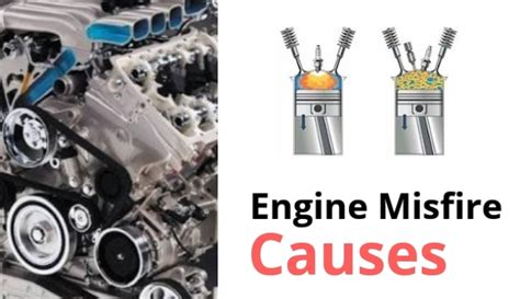 Engine Misfire Causes What Are The Causes For Engine Misfire