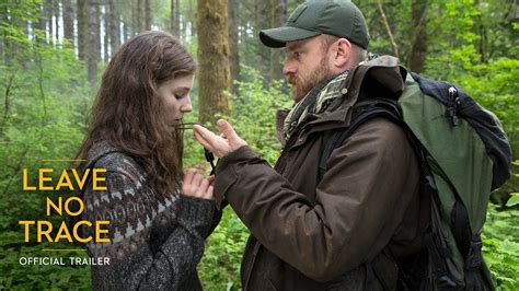 Leave no trace is a film that's willing to whisper. LEAVE NO TRACE | Official Trailer - YouTube