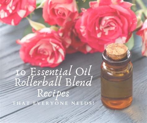 10 Essential Oil Rollerball Blend Recipes The Mind Body Design