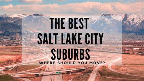Top Salt Lake City Suburbs 2024 List Where Should You Live