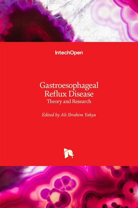 Gastroesophageal Reflux Disease Theory And Research Intechopen