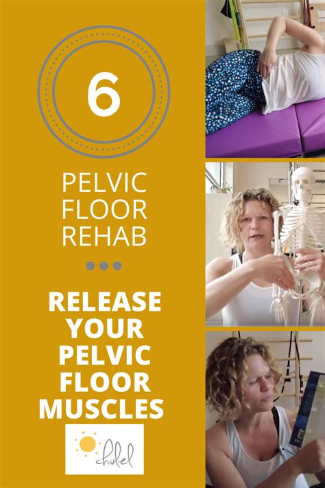 Pelvic Floor Rehab Release Pelvic Floor Muscles And How To Activate The Pelvic Floor — Chulel