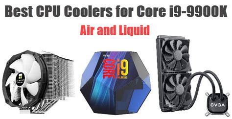 6 Best Cpu Cooler For I9 9900k With Great Cooling System