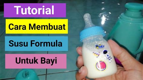 Tutorial Cara Membuat Susu Formula Untuk Bayi Youtube