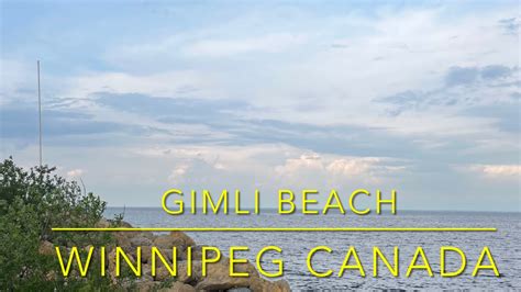 Winnipeg Gimli Beach Winnipeg Lake Canada Youtube