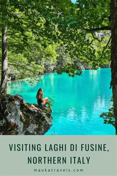 Visiting Laghi Di Fusine Fusine Lakes In Northern Italy 2022