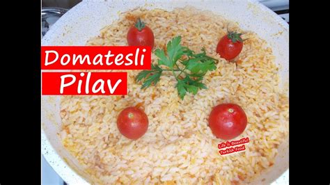 Domatesl P Lav Tar F Pilaff Recipe Youtube