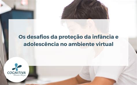 Desafios Do Sistema De Proteção à Infância E Adolescência.