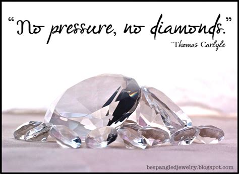Shakespeare said it best pressure creates diamonds quote. No Pressure No Diamonds Quotes. QuotesGram