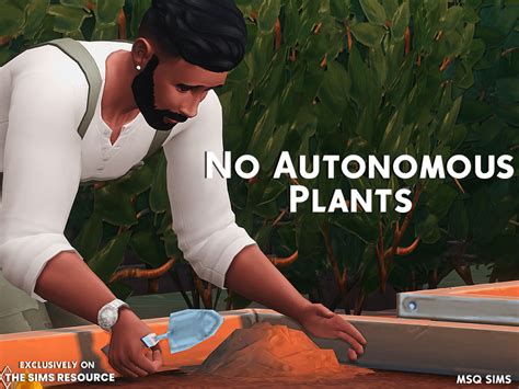 No Autonomous Plants By Msq Sims At Tsr Sims 4 Updates