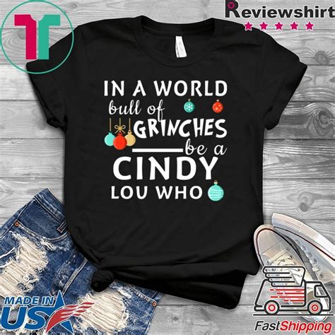 In A World Full Of Grinches Be A Cindy Lou Who Christmas T Shirt