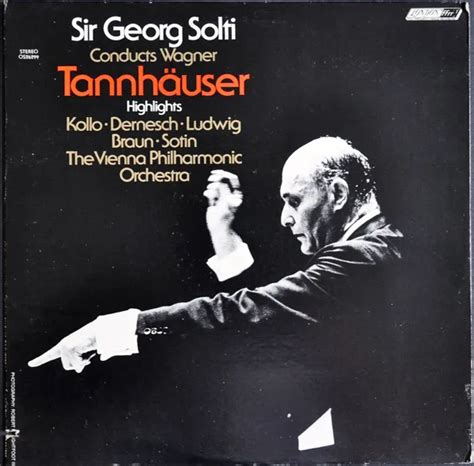 Sir Georg Solti ‎ Conducts Wagner Tannhauser Highlights Lp Vinyl Album Record Plaka 161