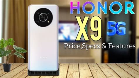 Honor X9 5gprice In Philippines Official Look And Design Specs