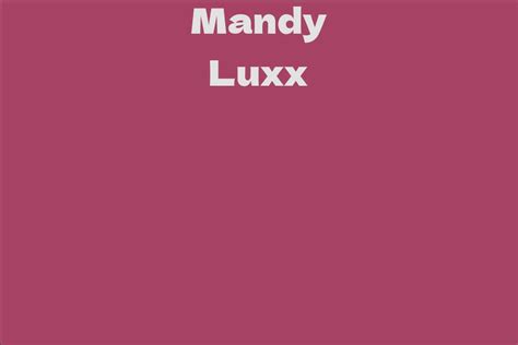 Mandy Luxx Facts Bio Career Net Worth Aidwiki