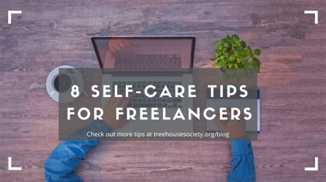 8 Self Care Tips For Freelancers Treehouse Society