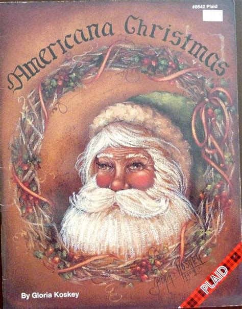 Santa classic decorative tole painting pattern book christmas bonnie seaman. Americana Christmas by Gloria Koskey (1991) - Vintage Folk ...