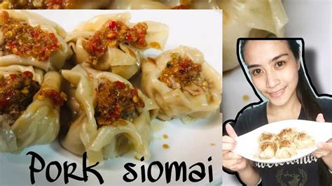 How To Make Pork Siomai Home Made Siomai Easy Recipe Youtube