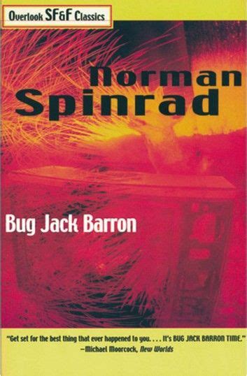 Bug Jack Barron Ebook By Norman Spinrad Rakuten Kobo Romance