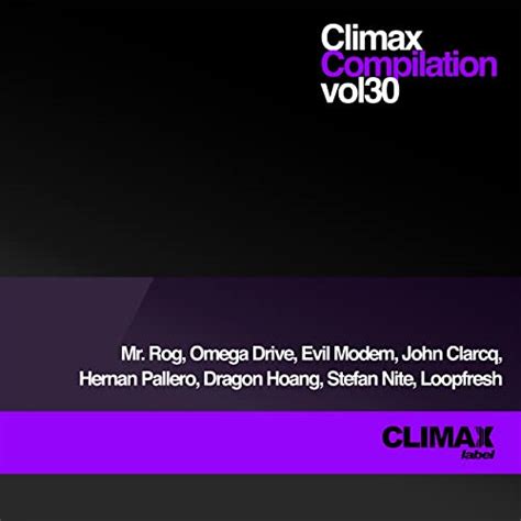 Climax Compilation Vol 30 By Various Artists On Amazon Music Amazon