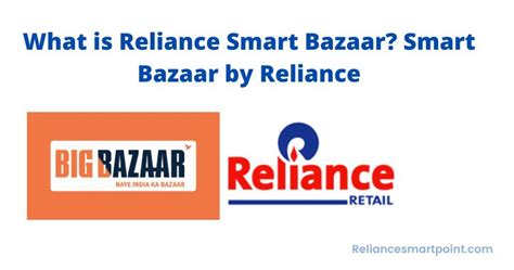 What Is Reliance Smart Bazaar Smart Bazaar By Reliance Big Bazaar