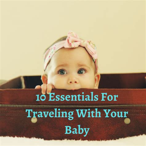 10 Essentials When Traveling With Your Baby Lifes Twinning Adventures