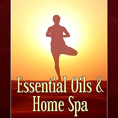 Essential Oils And Home Spa Beautiful Day Intimate Moments Sensual Massage Music For