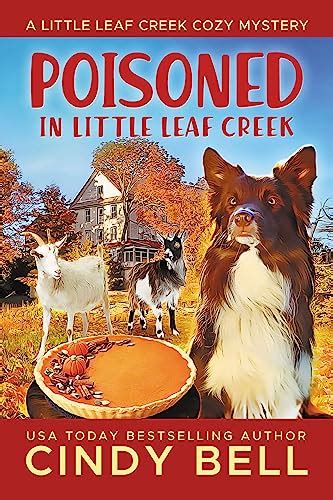 Poisoned In Little Leaf Creek A Little Leaf Creek Cozy Mystery Book 20
