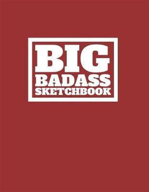 Big Bad Ass Sketchbook Big Bad Ass Sketchbook 9781719930482 Boeken